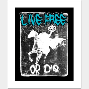 LIVE FREE OR DIE HEADLESS HORSEMEN variant B Posters and Art